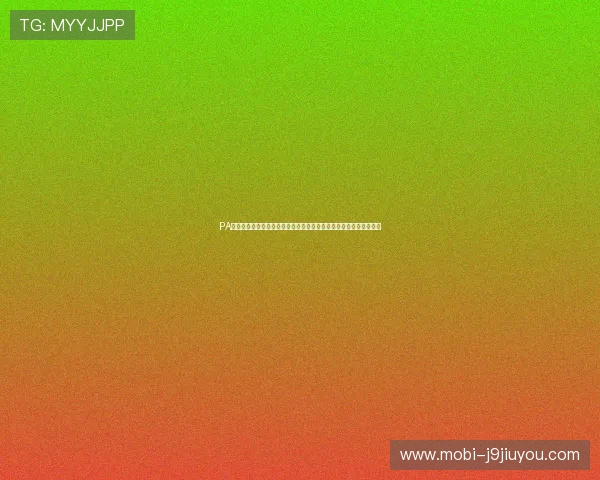 PA百家官网行业新闻快讯,第一时间掌握行业最新发展动态与市场变化 PA百家官网行业新闻快讯,第一时间掌握行业最新发展动态与市场变化